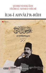 İlm-i Ahvali'r-Ruh Şehbenderzade Filibeli Ahmed Hilmi