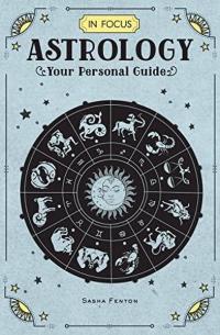 In Focus Astrology : Your Personal Guide Volume 1 (Ciltli) Sasha Fento