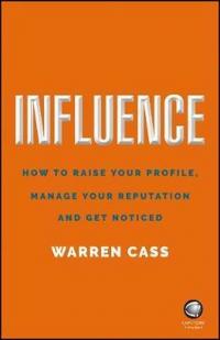 Influence: How to Raise Your Profil