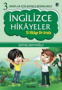 İngilizce Hikayeler - 10 Hikaye Bir Arada-3.Sınıflar İçin Renkli Resim