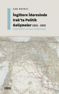 İngiltere İdaresinde Irak'ta Politik Gelişmeler - 1922 - 1925 - Hükümetler ve Sınır Problemleri