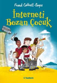 İnterneti Bozan Çocuk Frank Cottrel Boyce