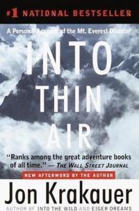 Into Thin Air: A Personal Account of the Mount Everest Disaster Jon Kr