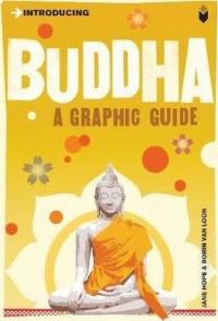Introducing Buddha: A Graphic Guide Jane Hope