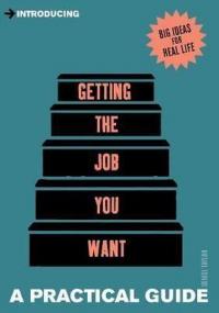 Introducing Getting the Job You Want: A Practical Guide