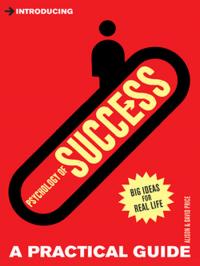 Introducing Psychology of Success: A Practical Guide Alison Price