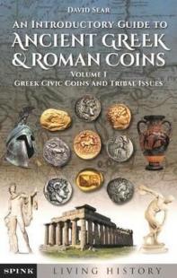 Introductory Guide to Ancient Greek and Roman Coins. Volume 1 Robert R