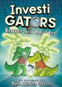 InvestiGators: Braver and Boulder : 5 (Ciltli) John Patrick Green