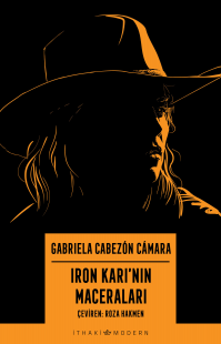 Iron Karı’nın Maceraları Gabriela Cabezón Cámara