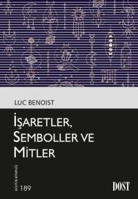 İşaretler Semboller ve Mitler Luc Benoist