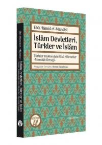 İslam Devletleri Türkler ve İslam Muhibbeddin Ebu Hamid Makdisi