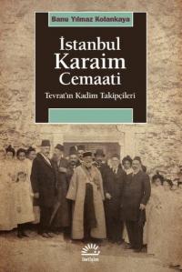 İstanbul Karaim Cemaati - Tevrat'ın Kadim Takipçileri