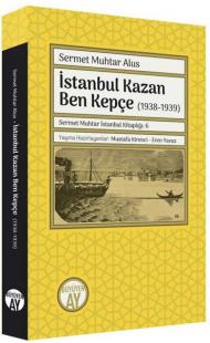 İstanbul Kazan Ben Kepçe 1938 - 1939 Sermet Muhtar Alus