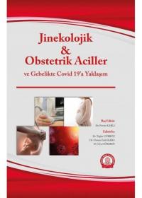 Jinekolojik ve Obstetrik Aciller ve Gebelikte Covid 19'a Yaklaşım (Ciltli)