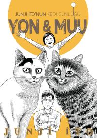 Junji İto’nun Kedi Günlüğü : Yon&Muu Junji İto