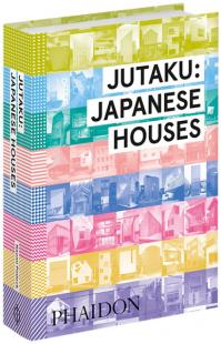 Jutaku: Japanese Houses (Ciltli) Naomi Pollock