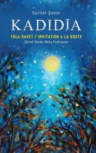 Kadidja: Yola Davet - Invitation A La Route