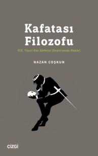 Kafatası Filozofu - 19.Yüzyıl Rus Edebiyat Eleştirisinde Hamlet Nazan 