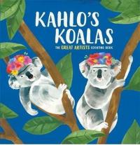 Kahlo's Koalas: The Great Artists Counting Book (Ciltli) Kolektif