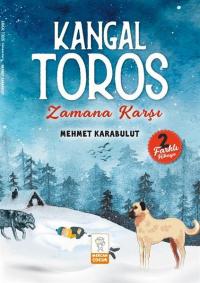 Kangal Toros - Zamana Karşı - 2 Farklı Hikaye Mehmet Karabulut