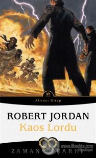 Kaos Lordu/ Zaman Çarkı 6 (Karton Kapak) Robert Jordan