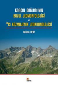 Karçal Dağları'nın Buzul Jeomorfolojisi ve 36Cl Kozmojenik Jeokronolojisi