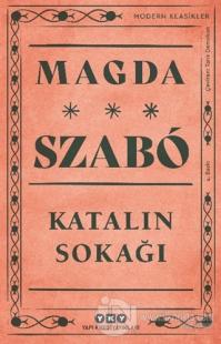 Katalın Sokağı Magda Szabo