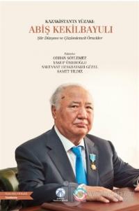 Kazakistan'ın Yüzakı: Abiş Kekilbayulı