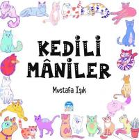 Kedili Maniler Mustafa Işık
