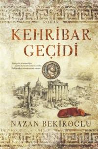 Kehribar Geçidi (Bez Ciltli) Nazan Bekiroğlu