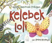 Kelebek Loli Ayten Kazimova Erdoğan