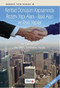 Kentsel Dönüşüm Kapsamında Rezerv Yapı Alanı-Riskli Alan ve Riskli Yap