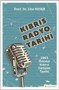 Kıbrıs Radyo Tarihi: 1963 Öncesi Kıbrıs İletişim Tarihi