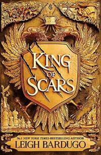King of Scars: return to the epic fantasy world of the Grishaverse where magic and science collide