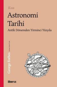 Kısa Astronomi Tarihi - Antik Dönemden 20. Yüzyıla