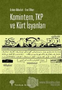 Komintern, TKP ve Kürt İsyanları Erden Akbulut