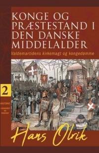 Konge og praestestand i den danske middelalder. Bind 2