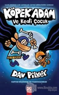 Köpek Adam ve Kedi Çocuk Dav Pilkey