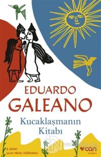 Kucaklaşmanın Kitabı Eduardo Galeano