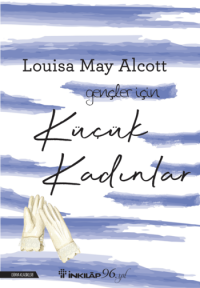 Küçük Kadınlar - Gençler İçin (Yeni Kapak) Louisa May Alcott