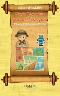 Küçük Kaşif Willy ve Dahi Robot Stephen - Dünyanın Yedi Harikasına Yolculuk