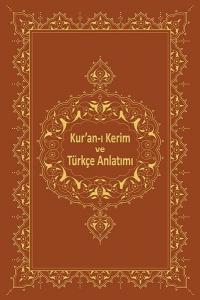 Kur'an-ı Kerim ve Türkçe Anlatımı