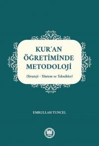 Kur'an Öğretiminde Metodoloji: Strateji-Yöntem ve Teknikler