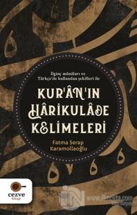 Kur'an'ın Harikulade Kelimeleri Fatma Serap Karamollaoğlu
