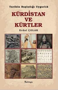 Kürdistan ve Kürtler - Tarihin Başladığı Uygarlık