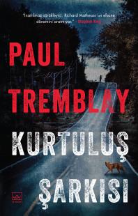 Kurtuluş Şarkısı Paul Tremblay