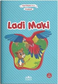 Ladi Maki Arkadaşlık - Çanta Boy