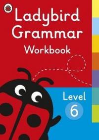 Ladybird Grammar Workbook Level 6 (Ladybird Grammar Workbooks) Ladybir