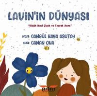 Lavin'in Dünyası - Küçük Mavi Çiçek ve Toprak Anne
