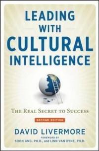 Leading with Cultural Intelligence: The Real Secret to Success (Ciltli)